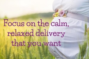 Labor preparation & relaxed delivery