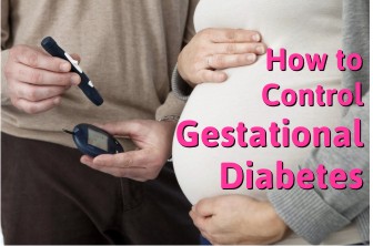 How to Control Gestational Diabetes