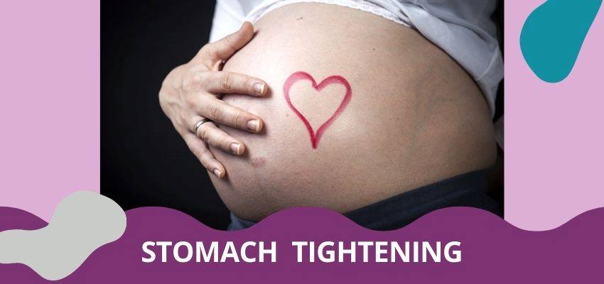 Stomach Tightening in Pregnancy - Reasons & Treatment